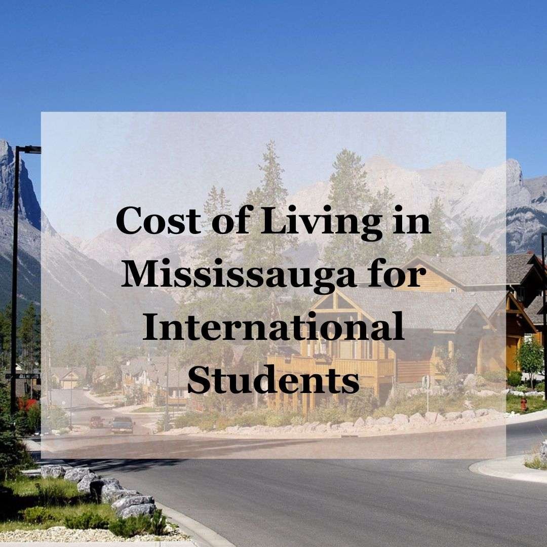 Cost of living in Mississauga for international students